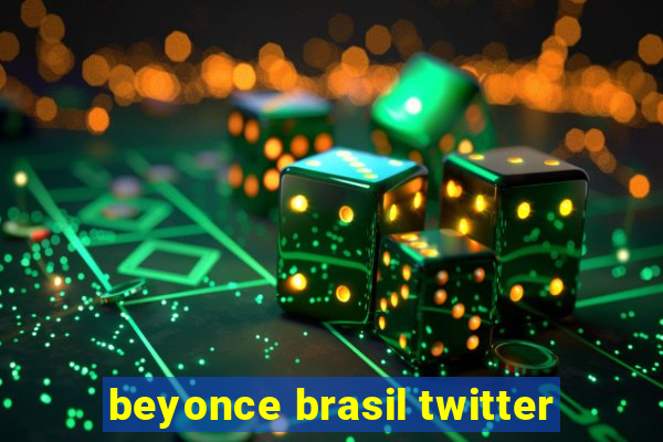 beyonce brasil twitter